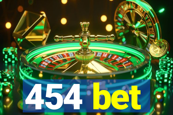 454 bet